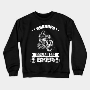 Grandpa 100% Badass Biker Crewneck Sweatshirt